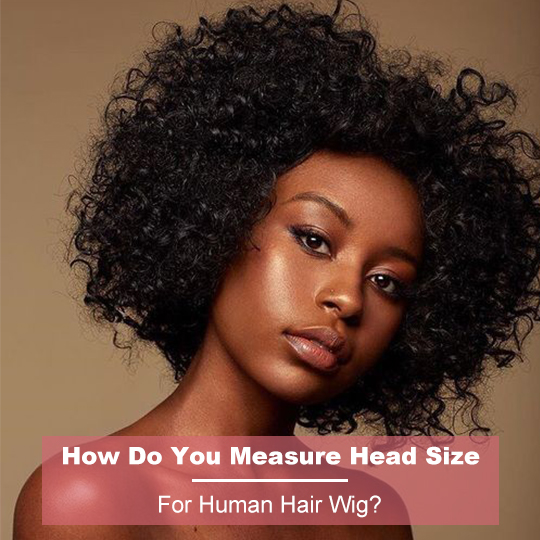 Comment mesurez-vous la taille de la tête pour la perruque de cheveux humains?